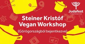 Steiner Kristóf Vegan Workshop a Judafesten