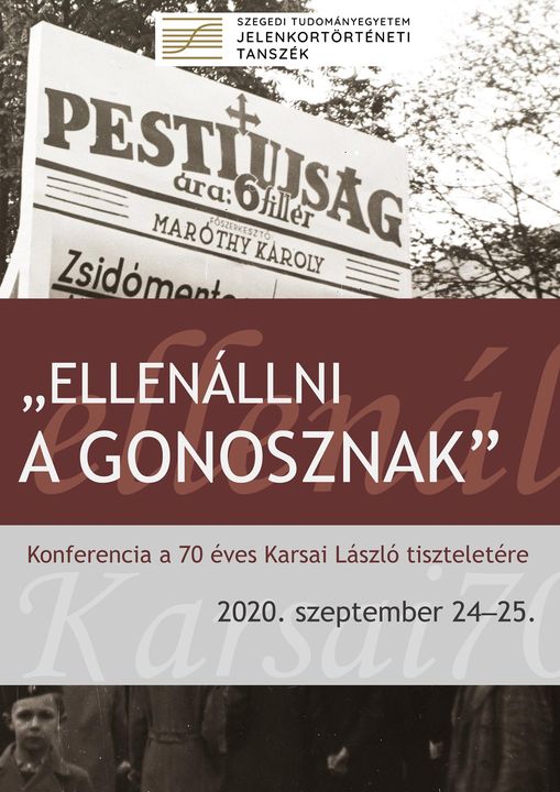 “Ellenállni a gonosznak” Konferencia a 70 éves Karsai László