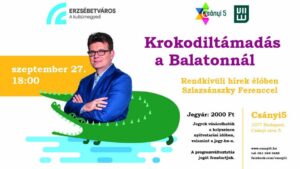 Krokodiltámadás a Balatonnál – Rendkívüli hírek élőben Szlazsánszky Ferenccel